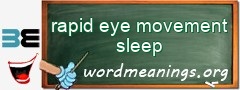 WordMeaning blackboard for rapid eye movement sleep